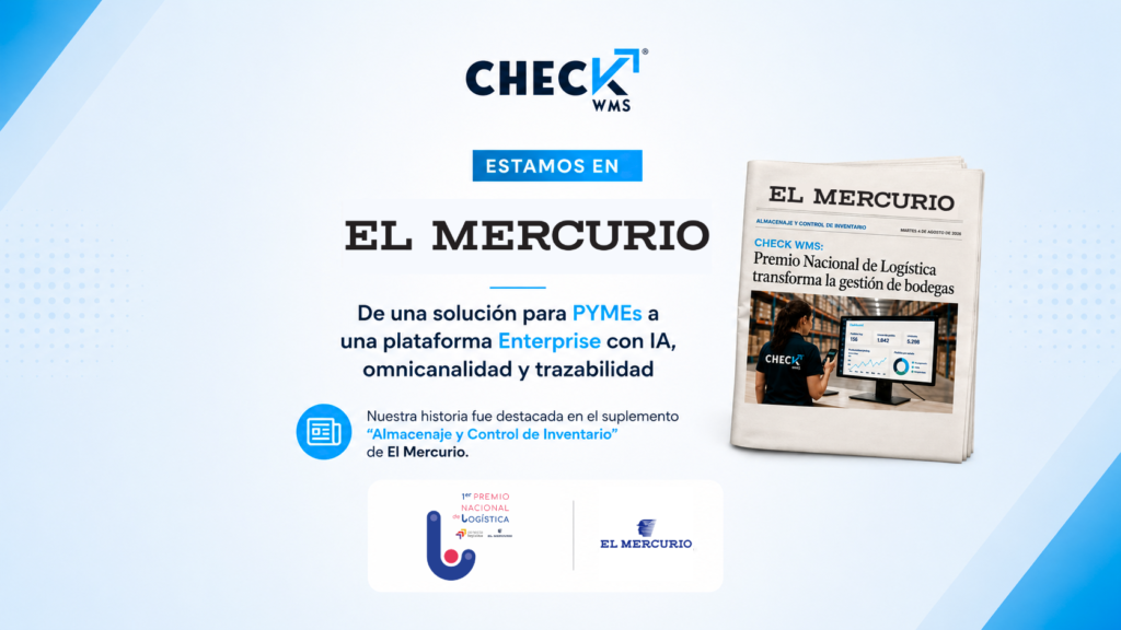 Check WMS en El Mercurio, destacando su evolución desde una solución WMS para PYMEs hasta una plataforma Enterprise con IA, trazabilidad e integraciones.